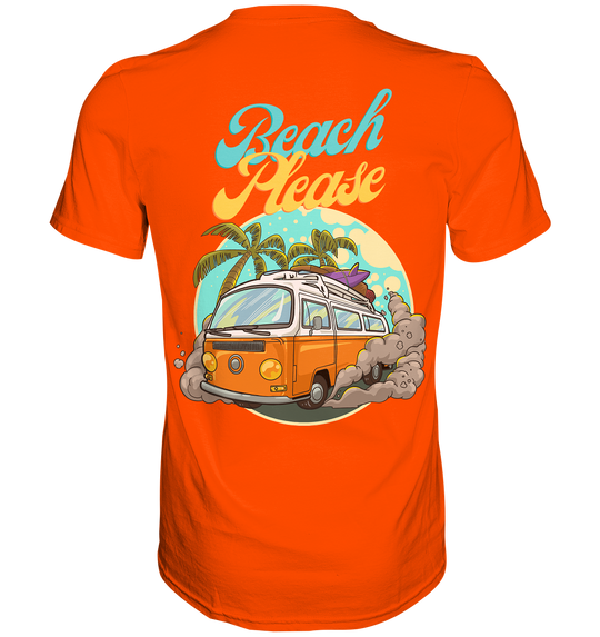 "Life is Better in Flip Flops" & "Beach Please" - Premium Shirt