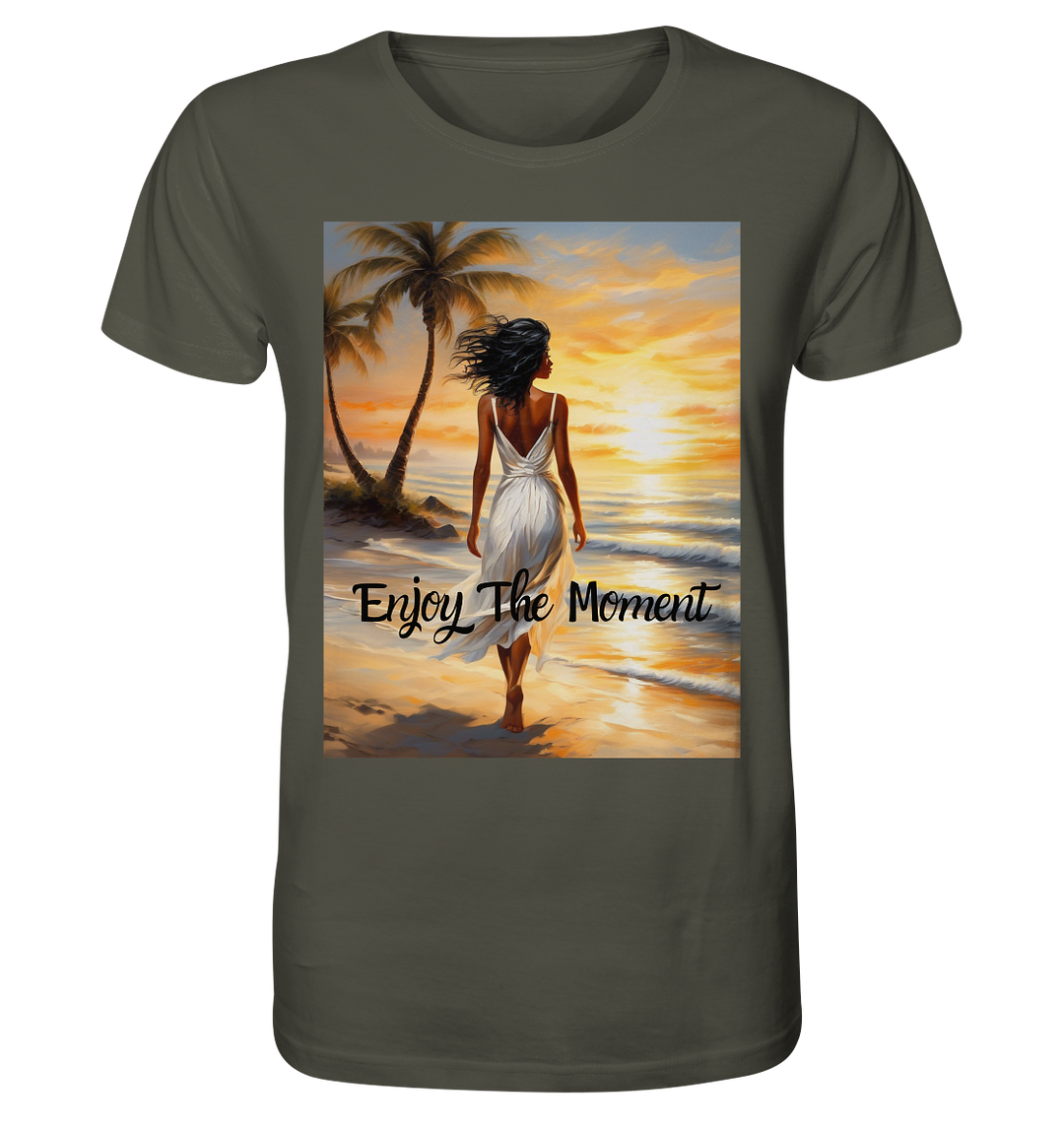 Enjoy The Moment - Organic Shirt