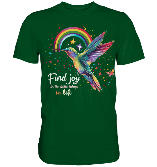 Find Joy in the Little Things" - Premium Shirt