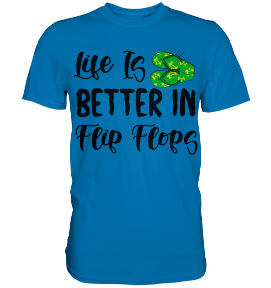 "Life is Better in Flip Flops" & "Beach Please" - Premium Shirt