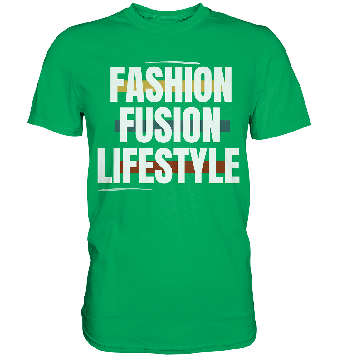 "Setze ein Zeichen in der Modebranche mit Fashion Fusion Lifestyle Prints!" - Premium Shirt