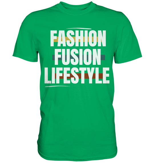 "Setze ein Zeichen in der Modebranche mit Fashion Fusion Lifestyle Prints!" - Premium Shirt