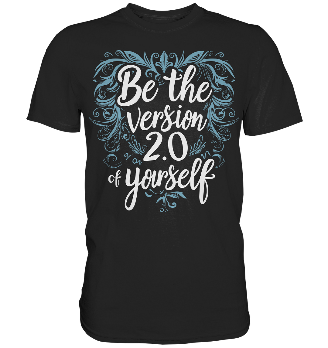 Be the Vision 2.0 of yourself - Premium Shirt