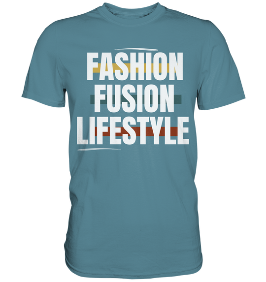 "Setze ein Zeichen in der Modebranche mit Fashion Fusion Lifestyle Prints!" - Premium Shirt