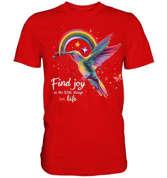 Find Joy in the Little Things" - Premium Shirt