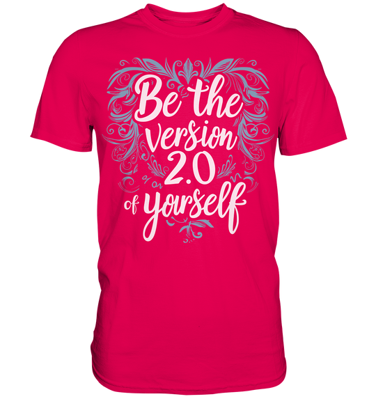 Be the Vision 2.0 of yourself - Premium Shirt