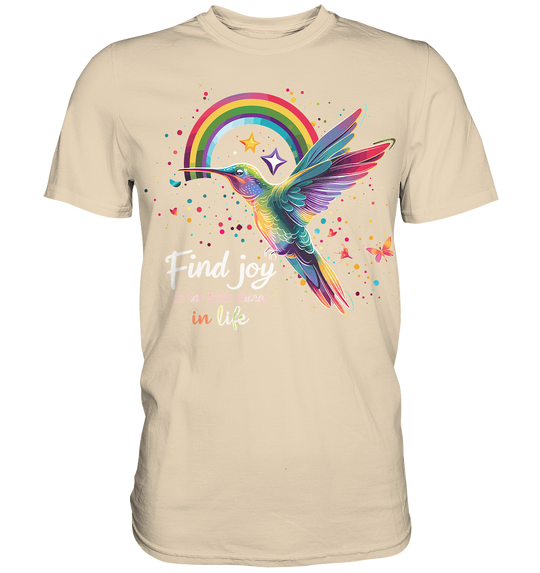 Find Joy in the Little Things" - Premium Shirt