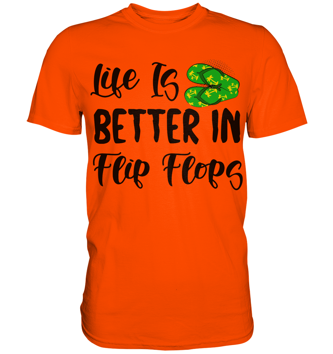 "Life is Better in Flip Flops" & "Beach Please" - Premium Shirt